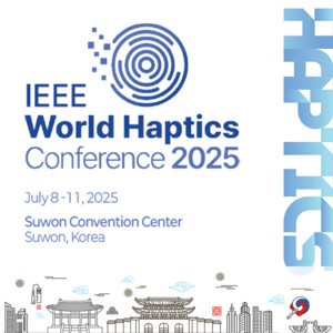 세계 최대 촉각 티파니카지노 학술대회 'IEEE 월드 햅틱스 컨퍼런스 2025', 이달 8일 수원서 개막